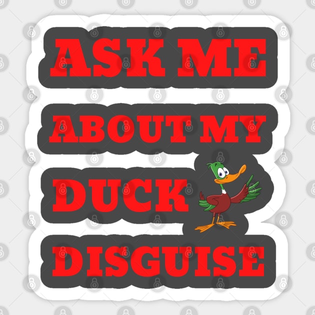 Ask Me About My Duck Disguise Sticker by Creative Town